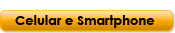 Celular e Smarphone